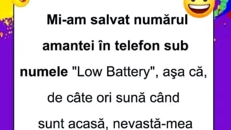Bancul de miercuri| „Mi-am salvat numărul amantei în telefon sub numele «Low Battery»”