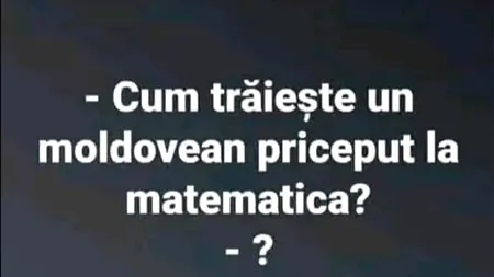 BANCUL ZILEI | Cum trăiește un moldovean priceput la matematică?