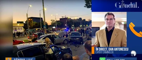 GÂNDUL LIVE. Dan Antonescu, expert criminolog, despre accidentul cu șase mașini din București: Nu cred că a fost cu intenție. Nu a fost atent și s-a trezit în mijlocul intersecției - VIDEO