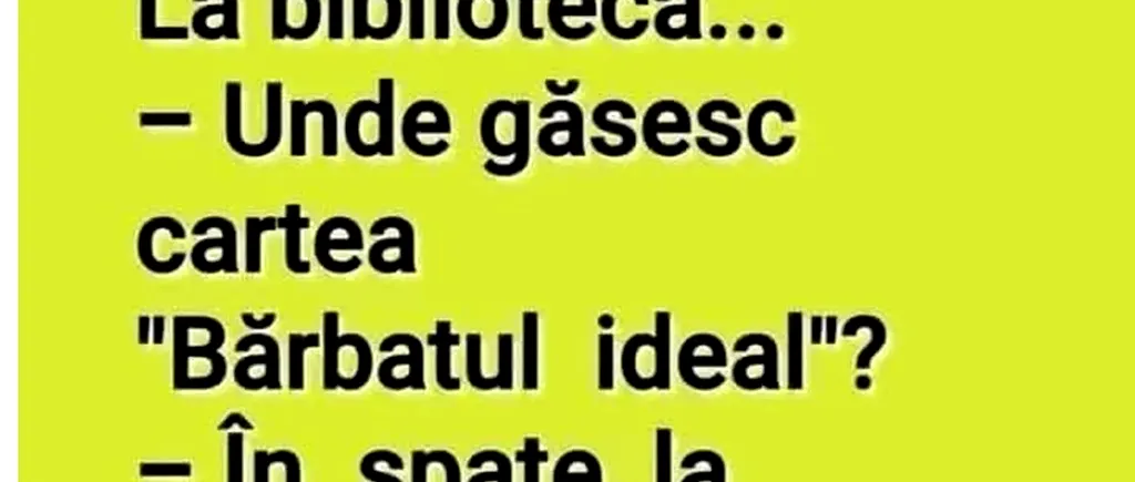 BANC | „Unde găsesc cartea Bărbatul ideal?”