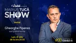 Marius Tucă Show începe luni, 21 iulie, de la ora 20.00, LIVE pe Gândul. Invitat: Gheorghe Piperea