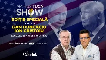 Marius Tucă Show – Ediție Specială – începe sâmbătă, 16 august, de la ora 18.00, live pe Gândul. Invitați: Ion Cristoiu și Dan Dungaciu