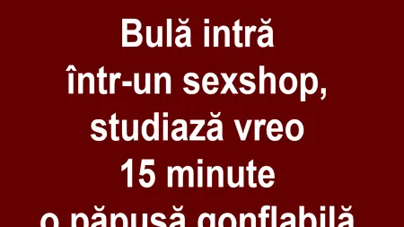 Bancul nopții | Bulă își cumpără păpușă gonflabilă