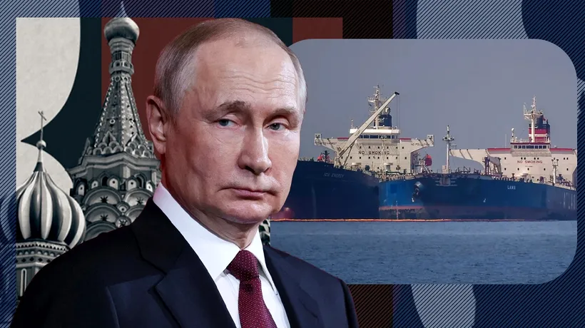 VASELE-FANTOMĂ ale lui Putin. „Flota din umbră” a Rusiei sfidează sancțiunile, iar veniturile din petrol ale Moscovei au crescut cu 41% în 2024