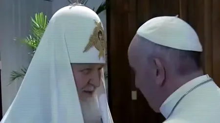 Întâlnire istorică: Patriarhul Chiril și Papa Francisc pledează pentru unitatea creștinilor