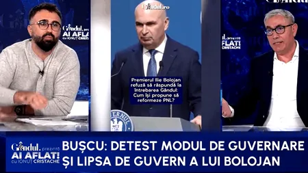 Bușcu: ”Avem un guvern care sabotează propria economie/Detest total modul de guvernare și lipsa de idei a lui Bolojan”