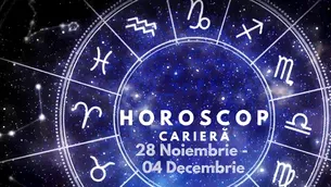 VIDEO | Horoscop carieră săptămâna 28 noiembrie – 4 decembrie. Raci, atenție la detalii!