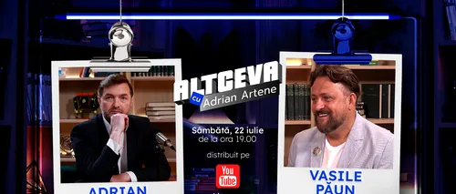 Cunoscutul coach holistic Vasile Păun este invitat la podcastul ALTCEVA cu Adrian Artene