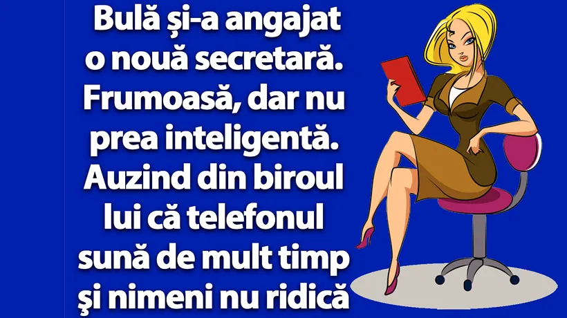 BANCUL nopții | Bulă și-a angajat o nouă secretară. Frumoasă, dar nu prea inteligentă