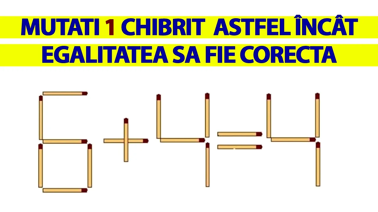 TEST IQ cu chibrituri | Mutați un singur băț pentru a corecta egalitatea 6+4=4. Geniile descoperă toate cele 3 soluții