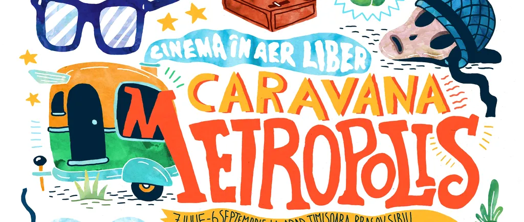 Caravana Metropolis - Cinema în aer liber aduce pe marele ecran cele mai bune filme europene și de autor. În ce orașe vor fi proiecții gratuite