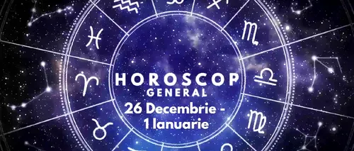 VIDEO| Horoscop săptămâna 26 Decembrie – 1 Ianuarie: Zodia care va reanaliza proiectele profesionale și personale