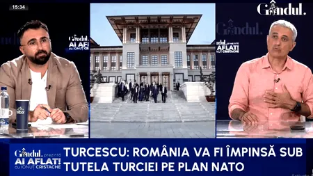 Robert Turcescu descifrează aranjamentele de la Ankara: România va fi împinsă sub tutela Turciei