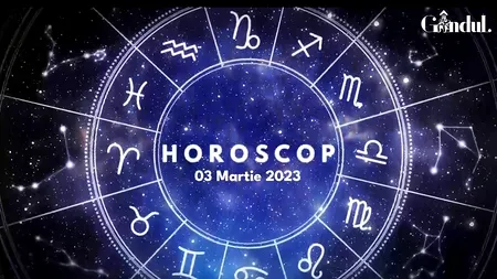 VIDEO | Horoscop vineri, 3 martie 2023. O plimbare pe seară îi poate ajuta pe unii nativi