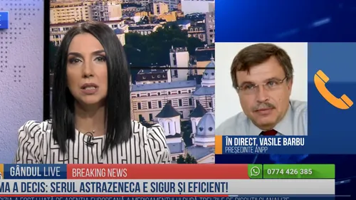 GÂNDUL LIVE. Vasile Barbu, președintele Asociației Naționale a Pacienților, despre decizia EMA de a valida continuarea vaccinării cu serul AstraZeneca : „Privesc decizia cu bucurie”