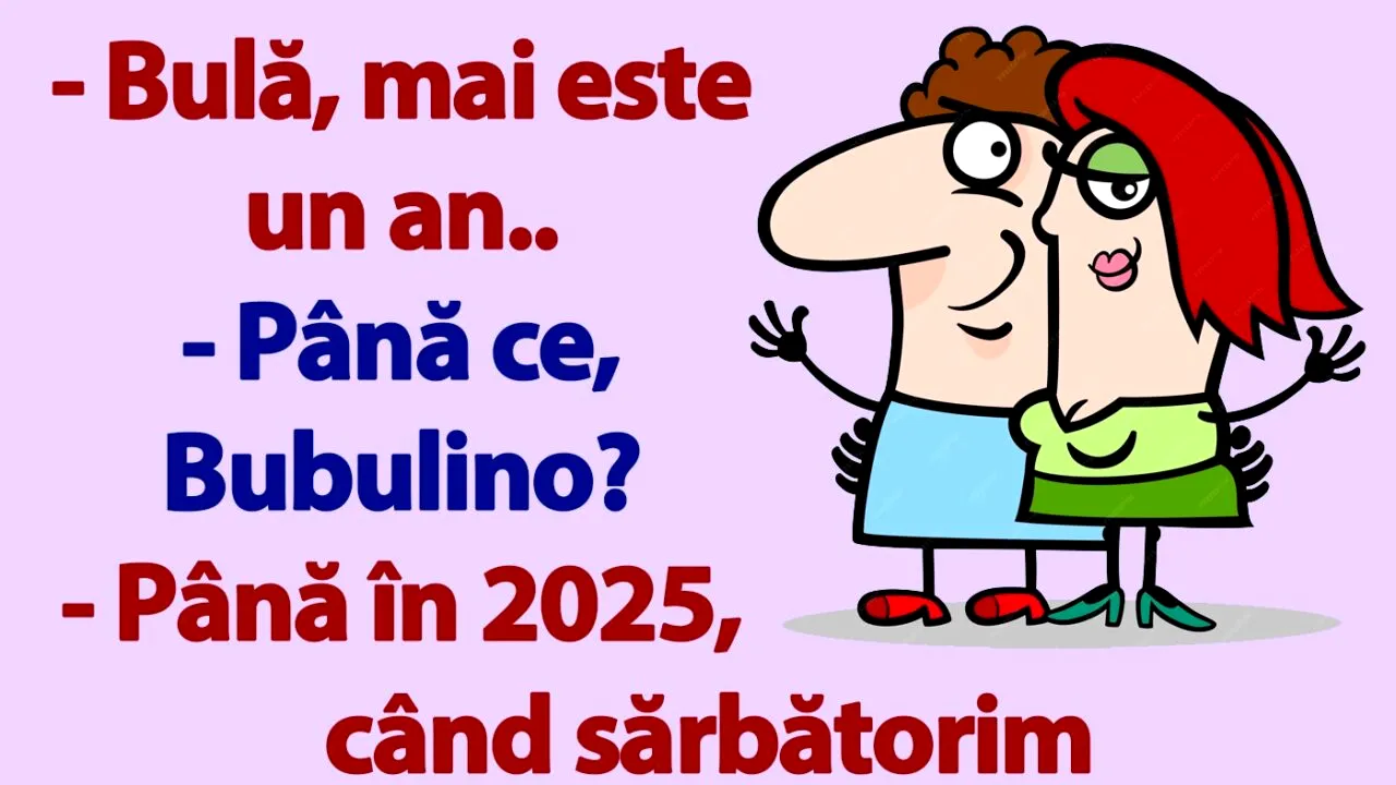 BANC | „Bulă, în 2025 sărbătorim nunta de argint!”