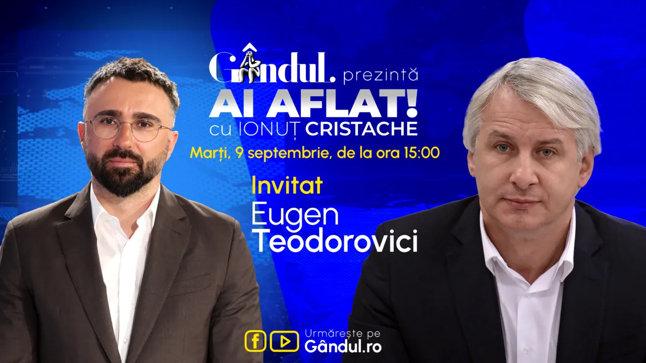 „Ai Aflat! cu Ionuț Cristache” începe marți, 9 septembrie, de la ora 15.00, LIVE pe Gândul. Invitat: Eugen Teodorovici