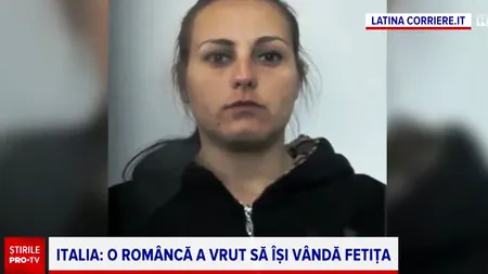 Româncă CONDAMNATĂ în Italia că a încercat să-și vândă fetița unei italience. Cum s-a descoperit totul