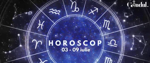 VIDEO | Horoscop general, săptămâna 3 - 9 iulie 2023. Luna Plină din Capricorn va influența multe zodii