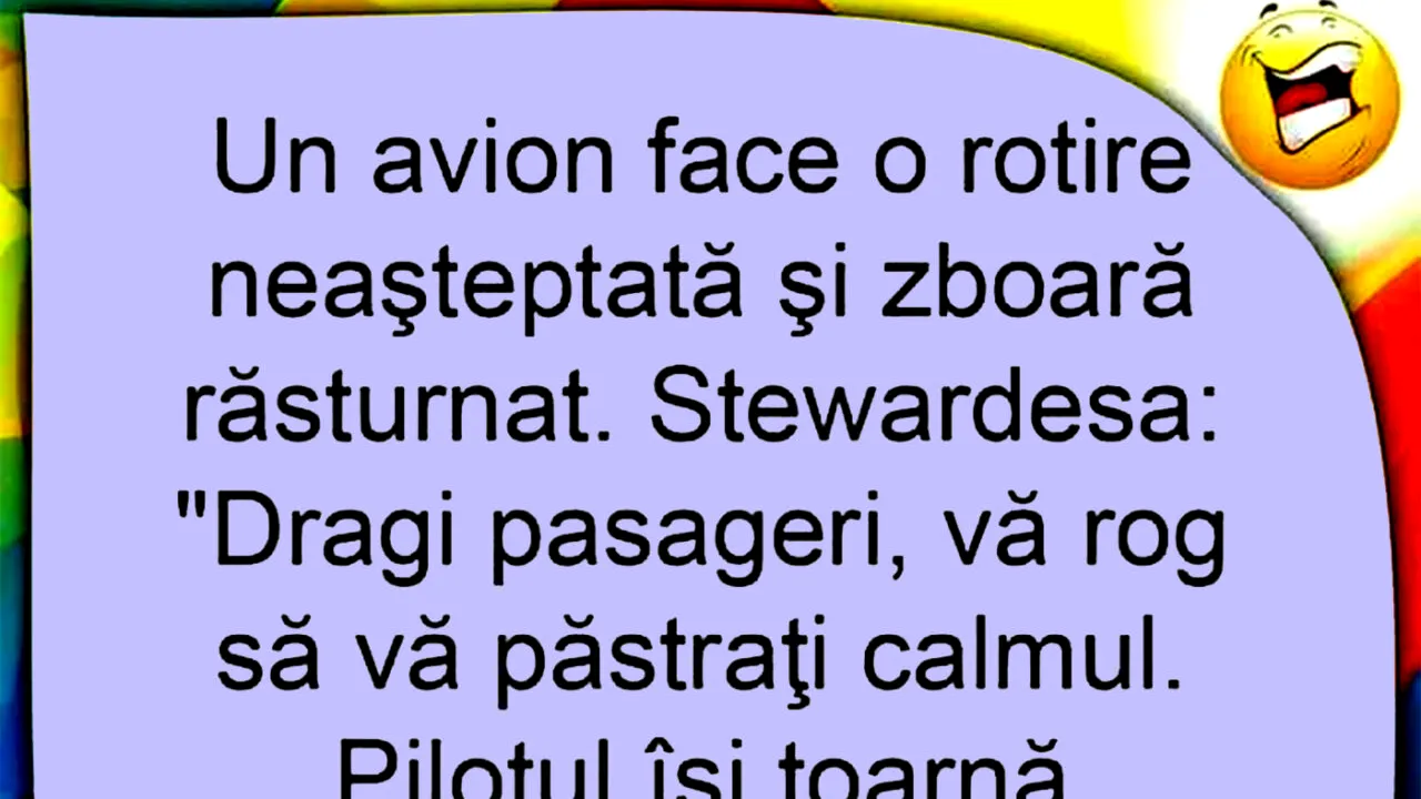 BANCUL ZILEI | Stewardesa și rotirea neașteptată