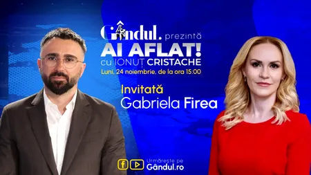 „Ai Aflat! cu Ionuț Cristache” începe luni, 24 noiembrie, de la ora 15.00, live pe Gândul. Invitată: Gabriela Firea