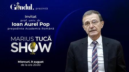 „Marius Tucă Show” începe miercuri, 9 august, de la ora 20.00, live pe gândul.ro. Invitat: Acad. prof. univ. dr. Ioan Aurel Pop