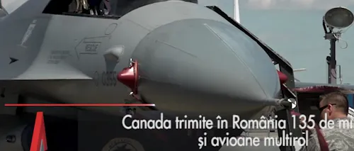 CANADA trimite în România 135 de militari și avioane multirol