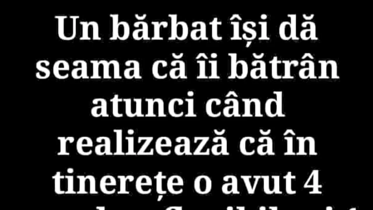BANCUL ZILEI | Când ești bătrân cu adevărat, de fapt