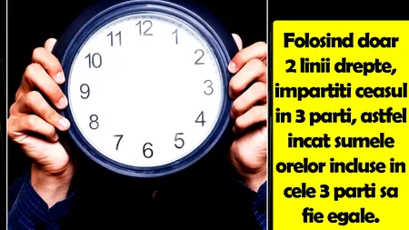 TEST IQ | Folosind doar 2 linii drepte, împarțiți ceasul în 3 părți, astfel încât sumele orelor incluse în cele 3 părți să fie egale