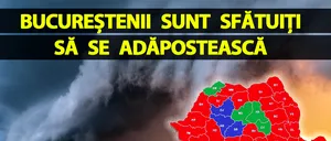 Meteorologii ACCUWEATHER anunță că vremea se schimbă brusc în România. Bucureștenii sunt sfătuiți să se adăpostească