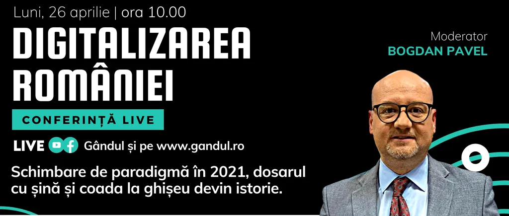 Conferință Live „DIGITALIZAREA ROMÂNIEI” – Luni, 26 aprilie, de la ora 10.00, cu participarea Ministrului Cercetării, Inovării și Digitalizării