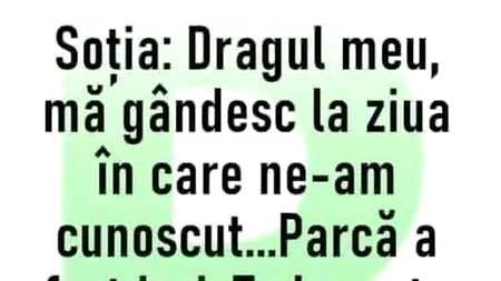 BANCUL ZILEI | Ziua în care ne-am cunoscut