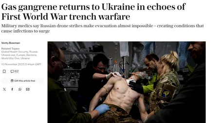 The Telegraph dezvăluie șocul de pe frontul din Ucraina: Izbucnește cangrena gazoasă, care distruge mușchii și ucide instantaneu