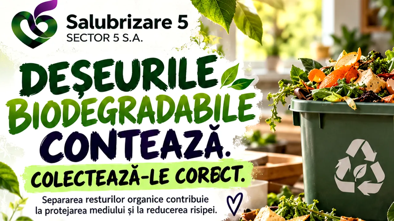 (P) Salubrizare S5. Deșeurile biodegradabile contează. Colectează-le corect