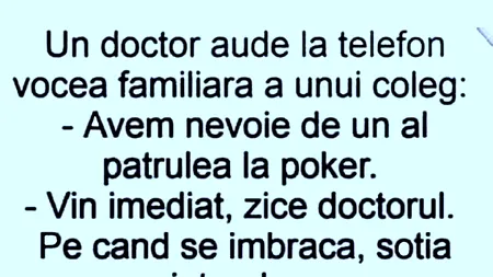 BANCUL ZILEI | Doctorul și partida de poker