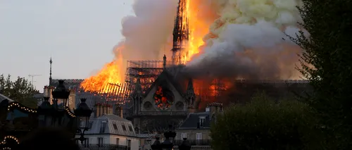 Catedrala Notre-Dame din Paris, în flăcări. Incendiu la cel mai popular monument istoric din Europa/ Emmanuel Macron s-a deplasat la fața locului - FOTO, VIDEO