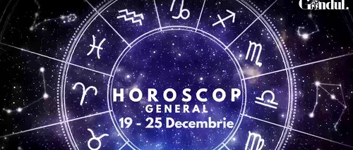 VIDEO| Horoscop general săptămâna 19-25 decembrie 2022. Nativii care au nevoie să facă pace cu propria persoană
