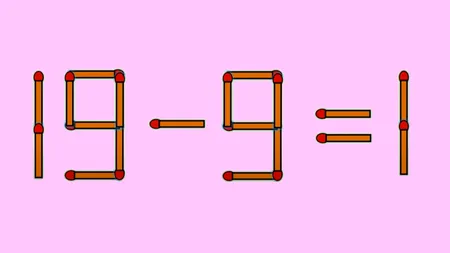 Test de inteligență | 19 - 9 = 1 este greșit. Pentru a corecta egalitatea, mutați un singur chibrit