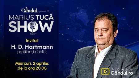 Marius Tucă Show începe miercuri, 2 aprilie, de la ora 20.00, LIVE pe Gândul. Invitat: HD Hartmann