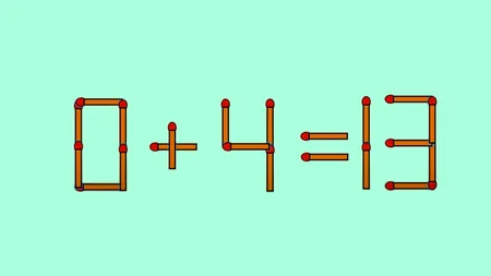 TEST IQ | Mută un băț de chibrit pentru a corecta următoarea ecuație: 0 + 4 = 13