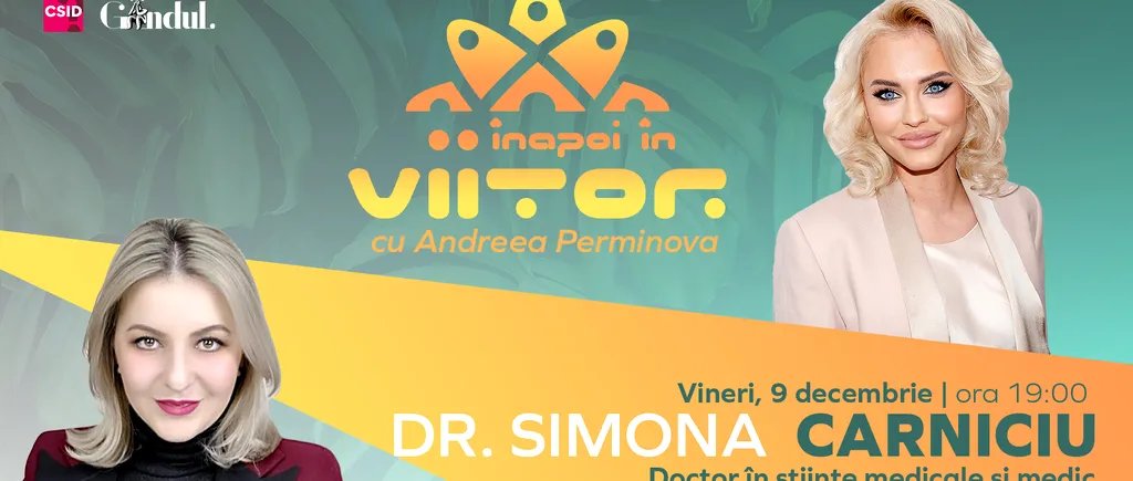 Dr. Simona Carniciu este invitată la ,,Înapoi în viitor’’, vineri, 9 decembrie, de la ora 19:00