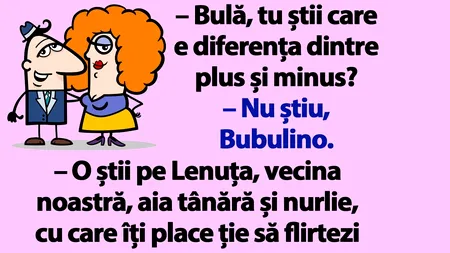 BANC | „Bulă, tu știi care a diferența dintre plus și minus?”