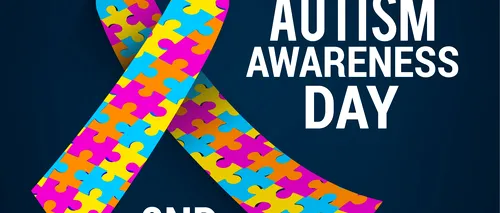 2 aprilie, calendarul zilei. Ziua Internațională de Conștientizare a Autismului/Important summit NATO ținut la București