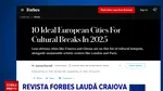 Publicația FORBES laudă Craiova. Orașul este pus în rând cu destinații ca Londra, Florența sau Atena