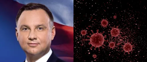 Președintele Poloniei a fost infectat cu SARS-CoV-2. Cum se simte șeful statului