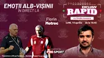 „EXCLUSIV RAPID” cu Motroc & Gâlcă – înainte de Craiova – Rapid – începe la 16:45, în direct pe YouTube – ProSport