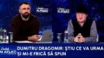 Îi ies profețiile lui Dumitru Dragomir? ”Mi-e și frică să le spun. Am spus că Nicușor Dan va fi președinte”