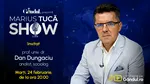 Marius Tucă Show începe marți, 24 februarie, de la ora 20.00, live pe Gândul. Invitat: prof. univ. dr. Dan Dungaciu