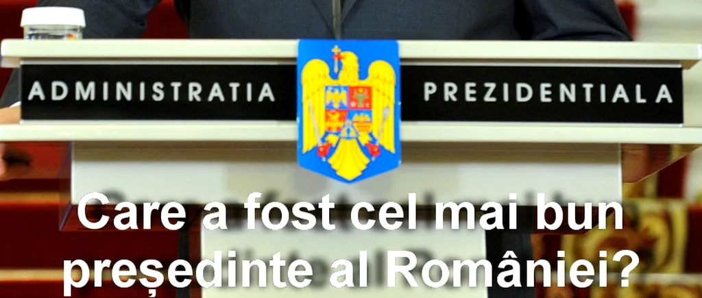 SONDAJ. Care a fost cel mai bun președinte al României?