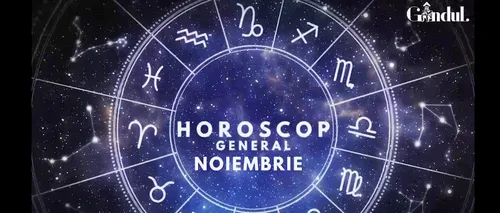 VIDEO | Horoscop lunar noiembrie 2022. Lista zodiilor influențate de eclipsa totală de Lună din Taur din 8 noiembrie